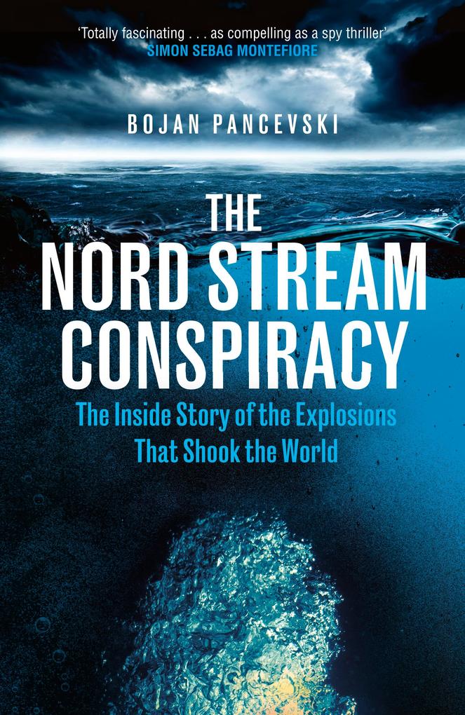 Produktbild: The Nord Stream Conspiracy | Bojan Pancevski