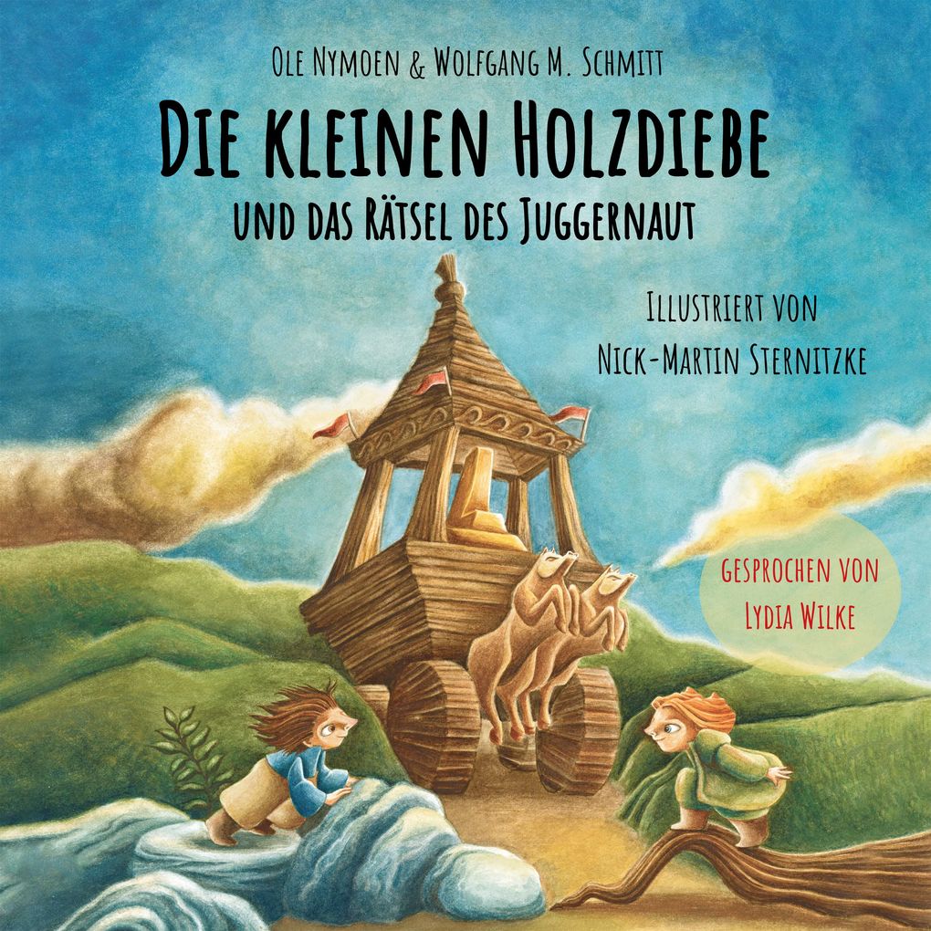 Produktbild: Die kleinen Holzdiebe und das Rätsel des Juggernaut | Wolfgang M. Schmitt, Ole Nymoen