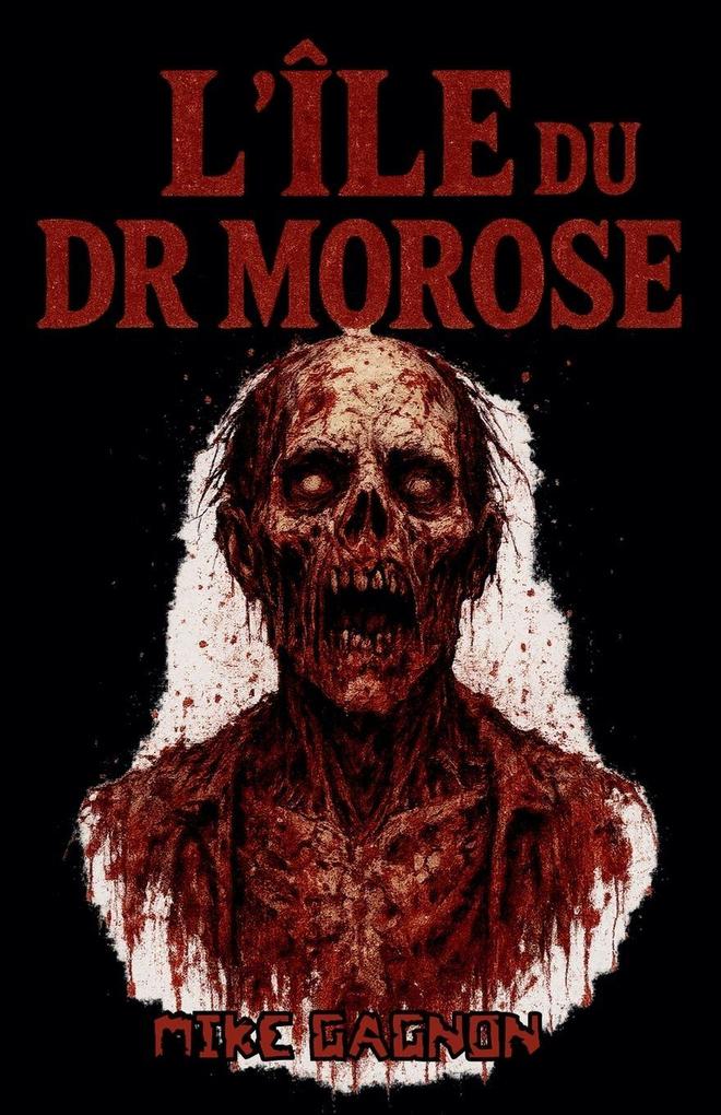 Produktbild: L'île du Dr Morose | Mike Gagnon