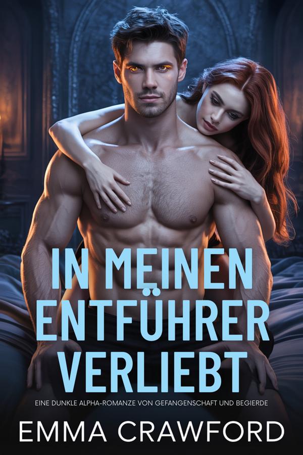 Produktbild: In meinen Entführer verliebt | Emma Crawford
