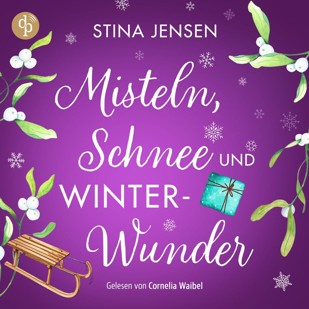 Produktbild: Misteln, Schnee und Winterwunder | Wholesome Romance Hörbuch | Stina Jensen