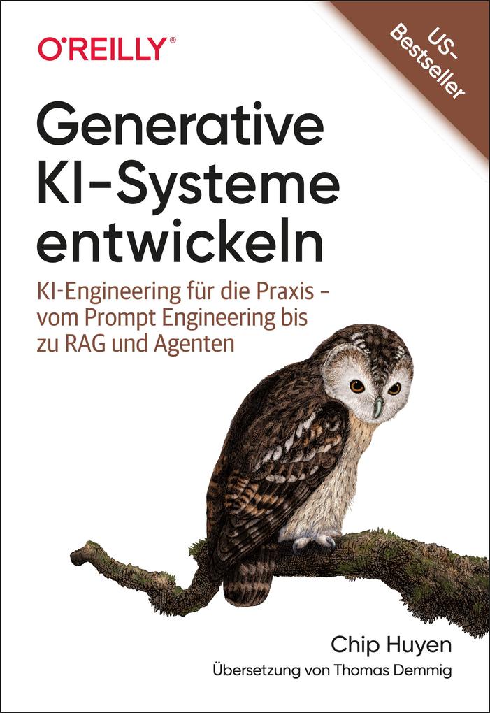 Produktbild: Generative KI-Systeme entwickeln | Chip Huyen