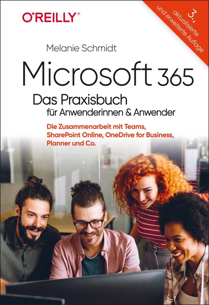 Produktbild: Microsoft 365 - Das Praxisbuch für Anwenderinnen und Anwender | Melanie Schmidt