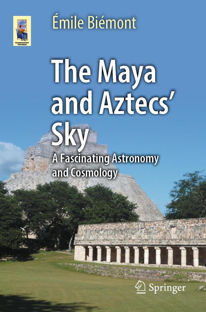Produktbild: The Maya and Aztecs' Sky | Émile Biémont