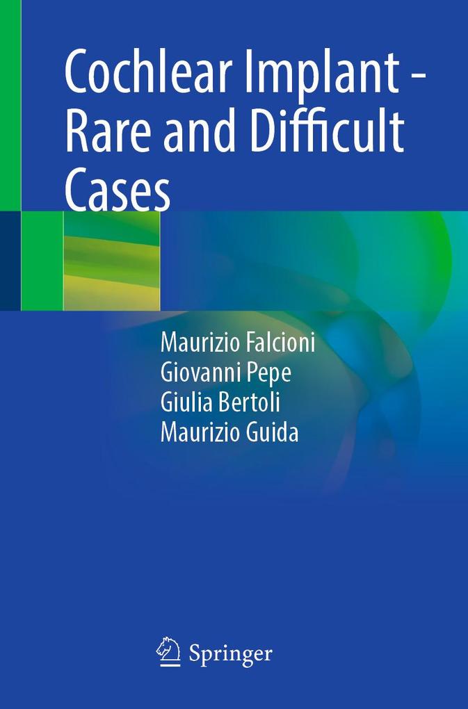 Produktbild: Cochlear Implant - Rare and Difficult Cases | Maurizio Falcioni, Giovanni Pepe, Giulia Bertoli, Maurizio Guida