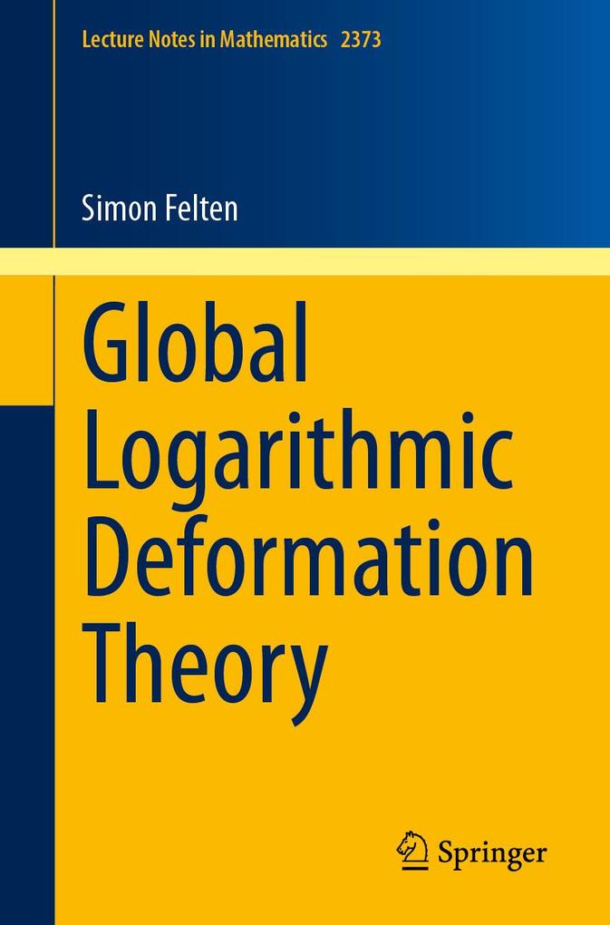 Produktbild: Global Logarithmic Deformation Theory | Simon Felten