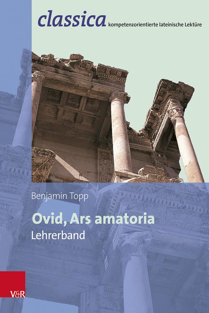 Produktbild: Ovid, Ars amatoria - Lehrerband | Benjamin Topp