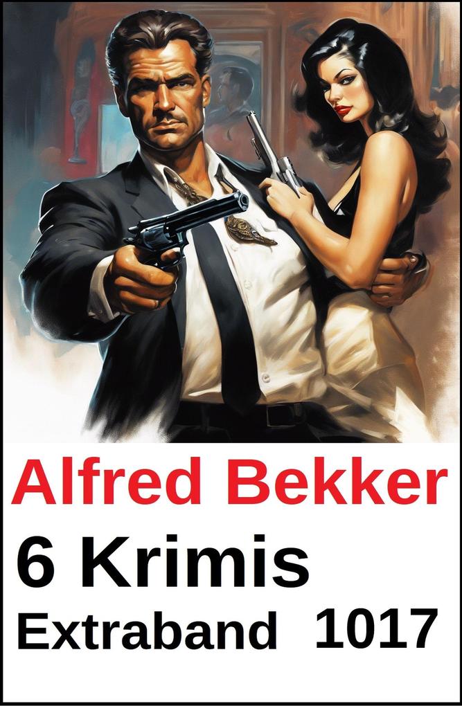 Produktbild: 6 Krimis Extraband 1017 | Alfred Bekker