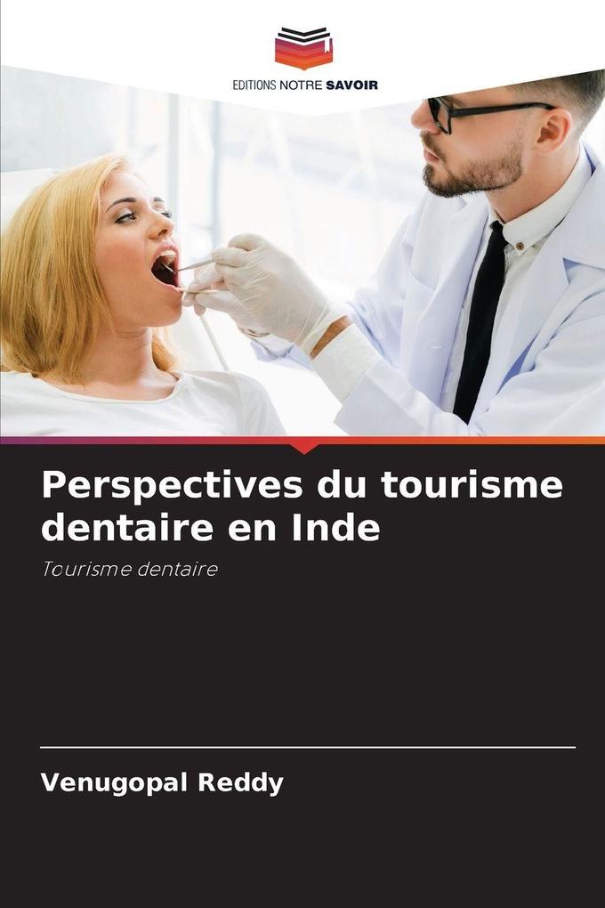 Produktbild: Perspectives du tourisme dentaire en Inde | Venugopal Reddy