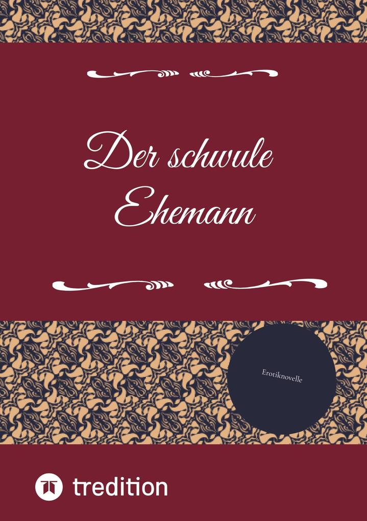 Produktbild: Der schwule Ehemann | Stefan Lamboury
