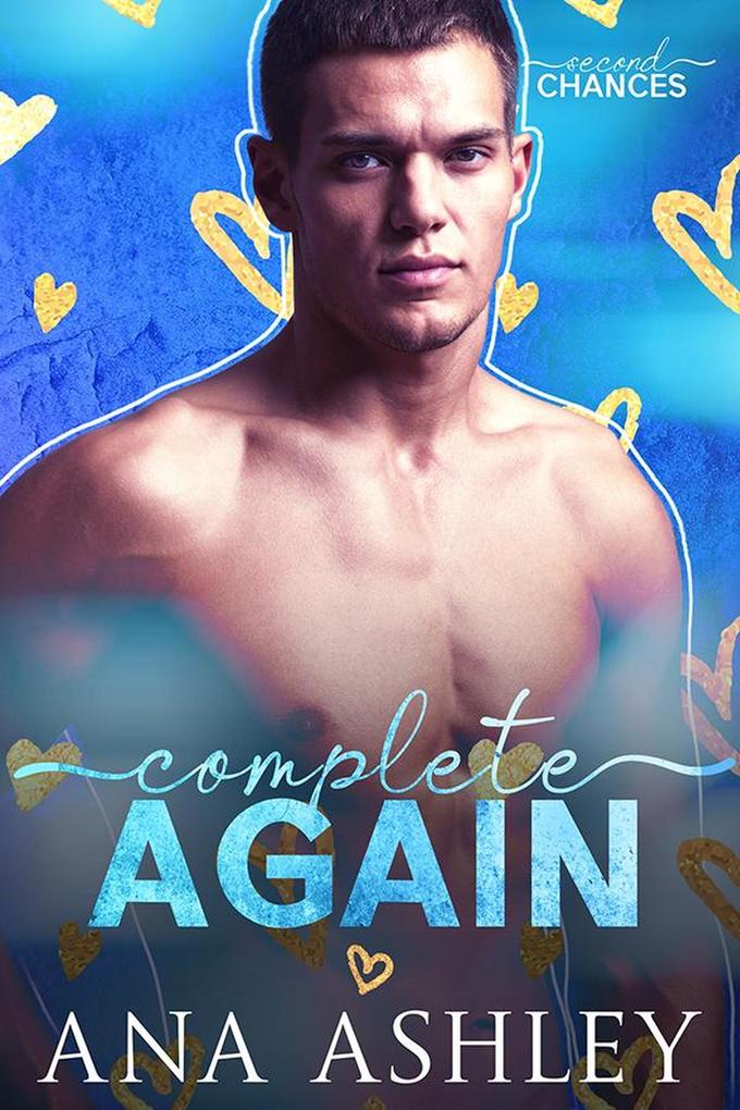 Produktbild: Complete Again (Second Chances, #4) | Ana Ashley
