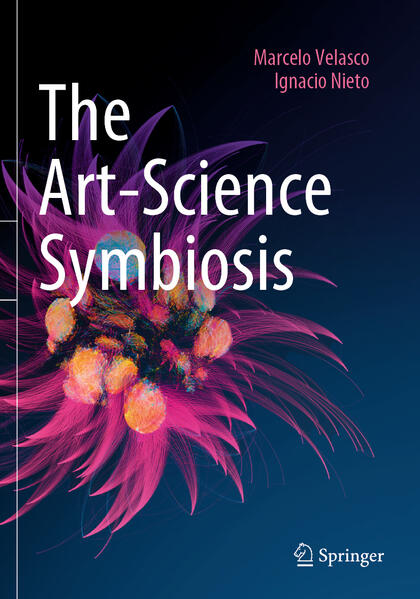 Produktbild: The Art-Science Symbiosis | Marcelo Velasco, Ignacio Nieto