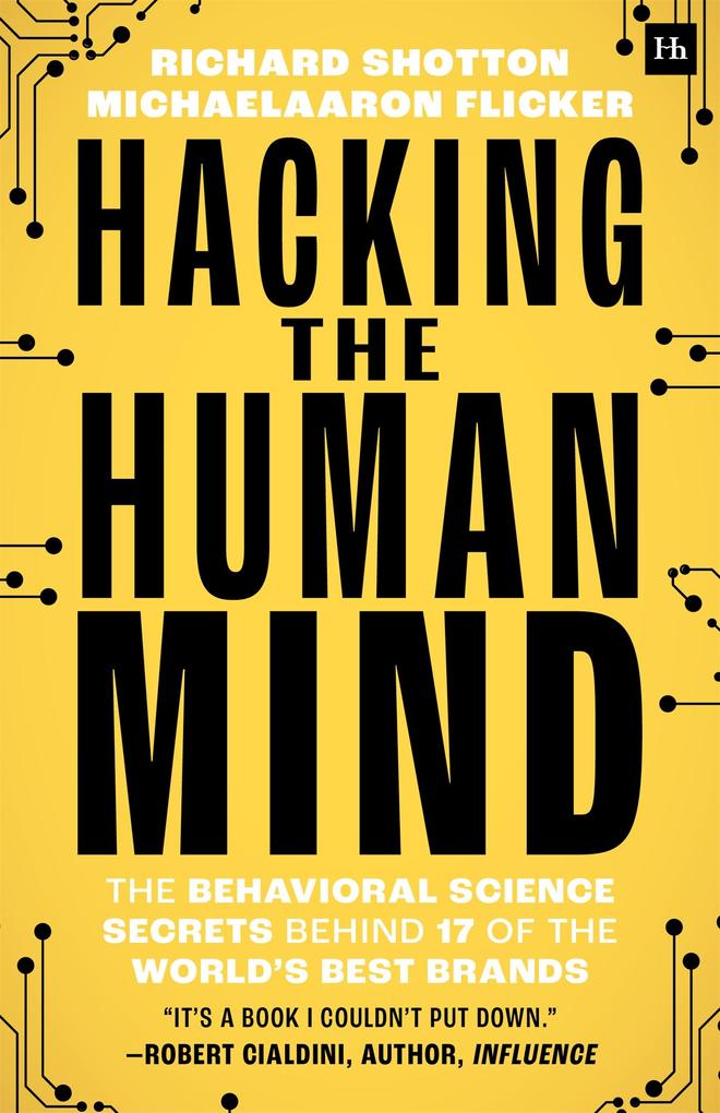 Produktbild: Hacking the Human Mind | Richard Shotton, Michaelaaron Flicker