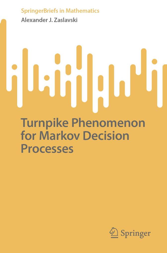 Produktbild: Turnpike Phenomenon for Markov Decision Processes | Alexander J. Zaslavski