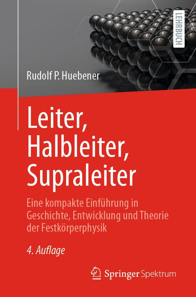 Produktbild: Leiter, Halbleiter, Supraleiter | Rudolf P. Huebener