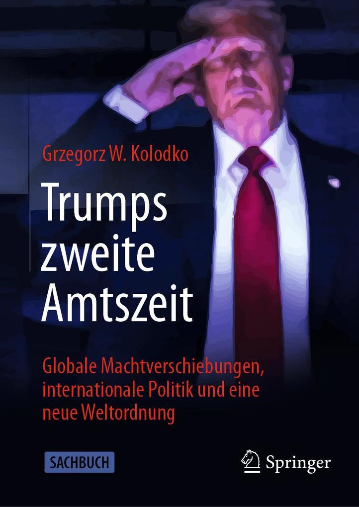 Produktbild: Trumps zweite Amtszeit | Grzegorz W. Kolodko