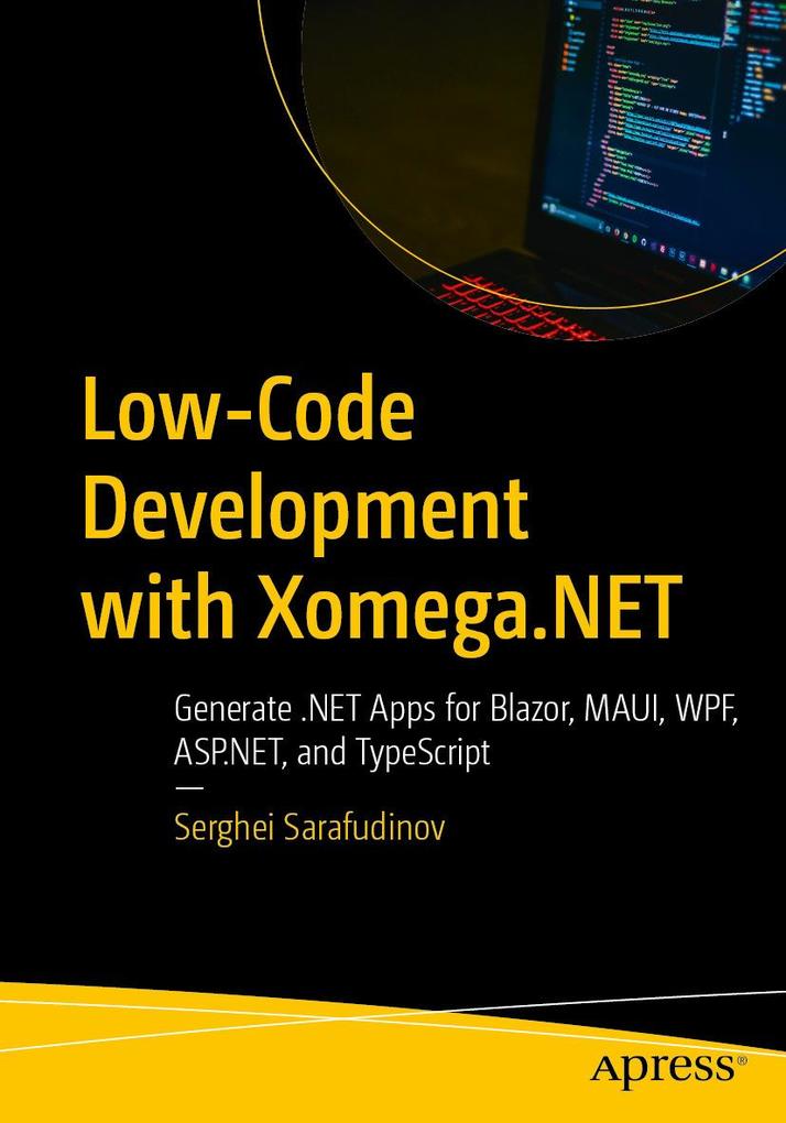 Produktbild: Low-Code Development with Xomega.NET | Serghei Sarafudinov