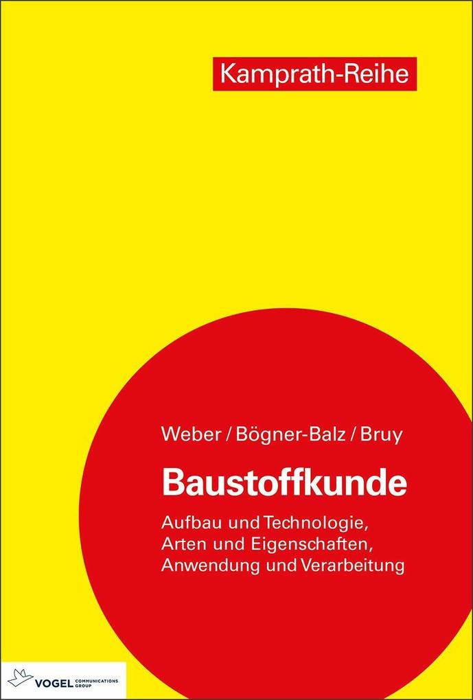 Produktbild: Baustoffkunde | Silvia Weber, Erhard Bruy, Heidrun Bögner-Balz