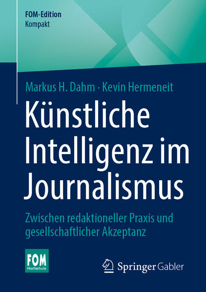 Produktbild: Künstliche Intelligenz im Journalismus | Markus H. Dahm, Kevin Hermeneit