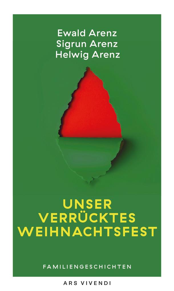 Produktbild: Unser verrücktes Weihnachtsfest | Ewald Arenz, Sigrun Arenz, Helwig Arenz