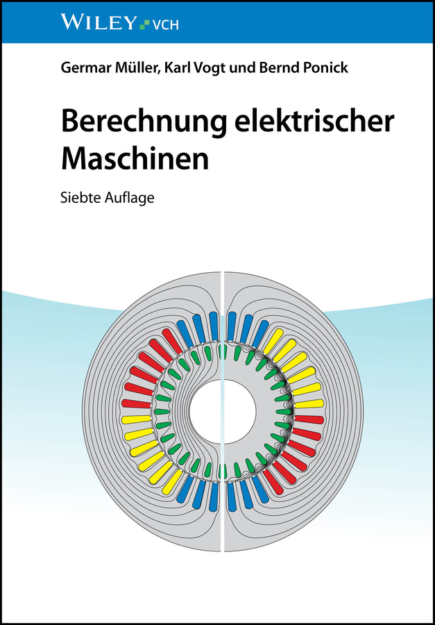 Produktbild: Berechnung elektrischer Maschinen | Bernd Ponick, Germar Müller, Karl Vogt