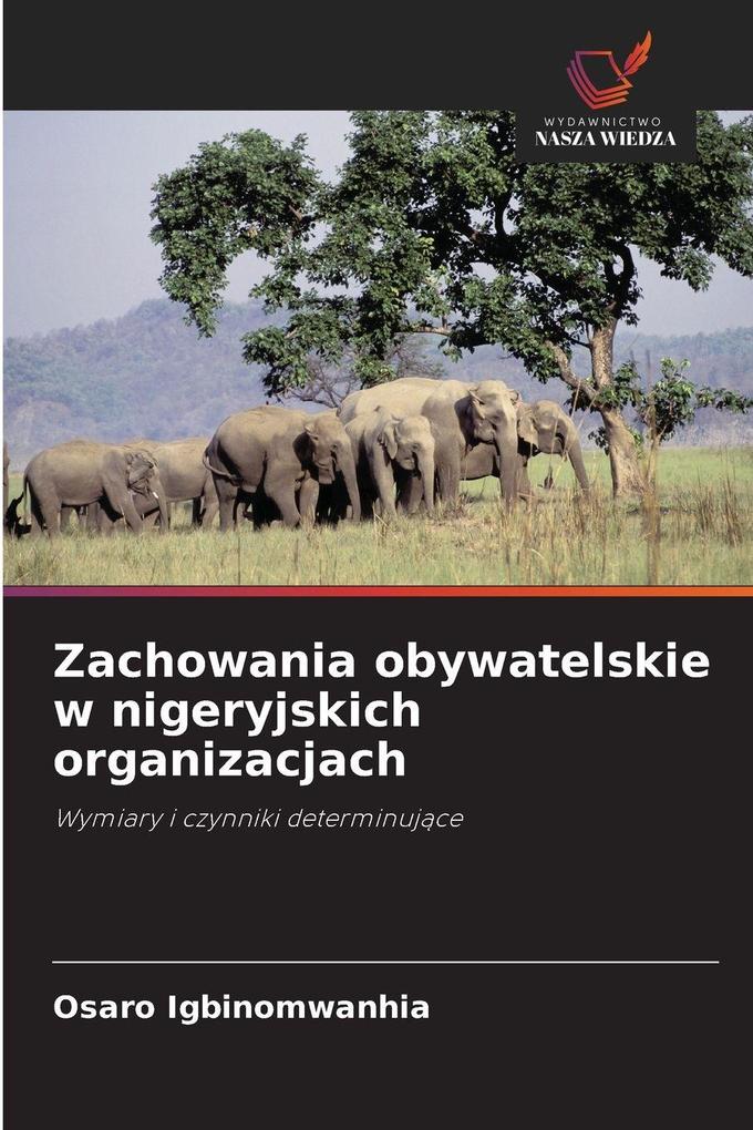 Produktbild: Zachowania obywatelskie w nigeryjskich organizacjach | Osaro Igbinomwanhia