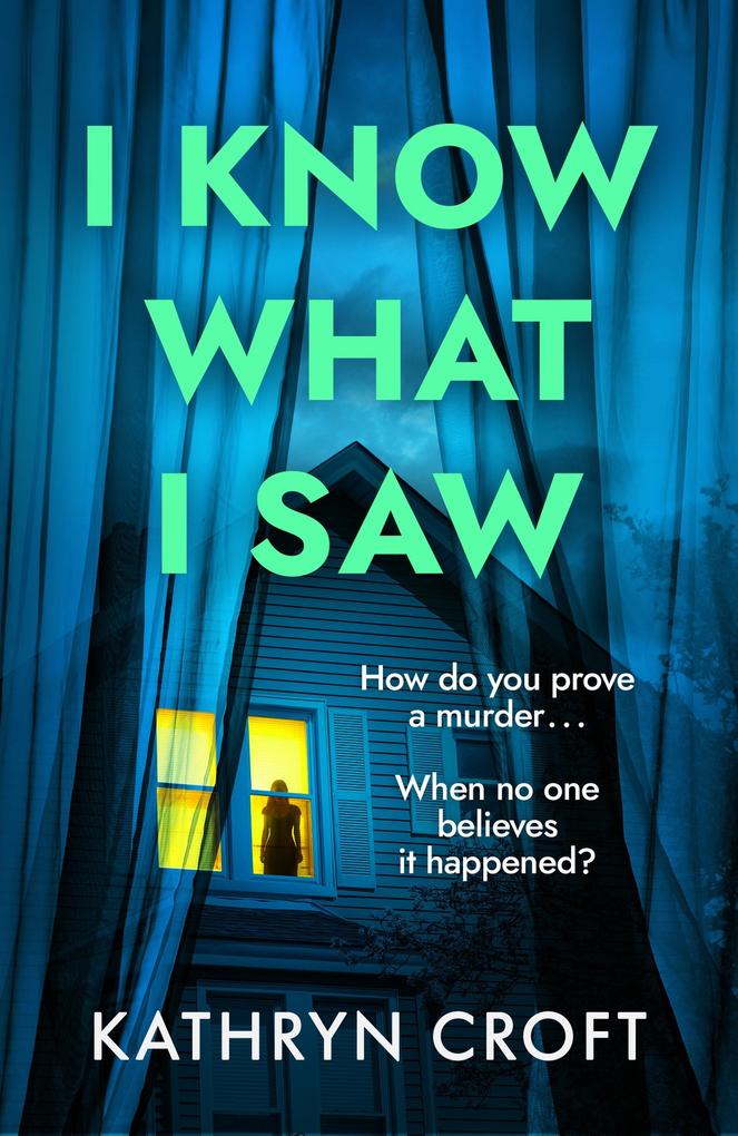 Produktbild: I Know What I Saw | Kathryn Croft