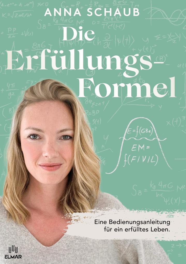 Produktbild: Die Erfülllungsformel | Anna Schaub