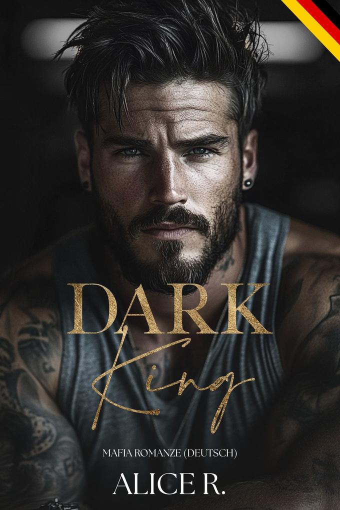 Produktbild: Dark King: Mafia Romanze (Deutsch) | Alice R. Deutsch