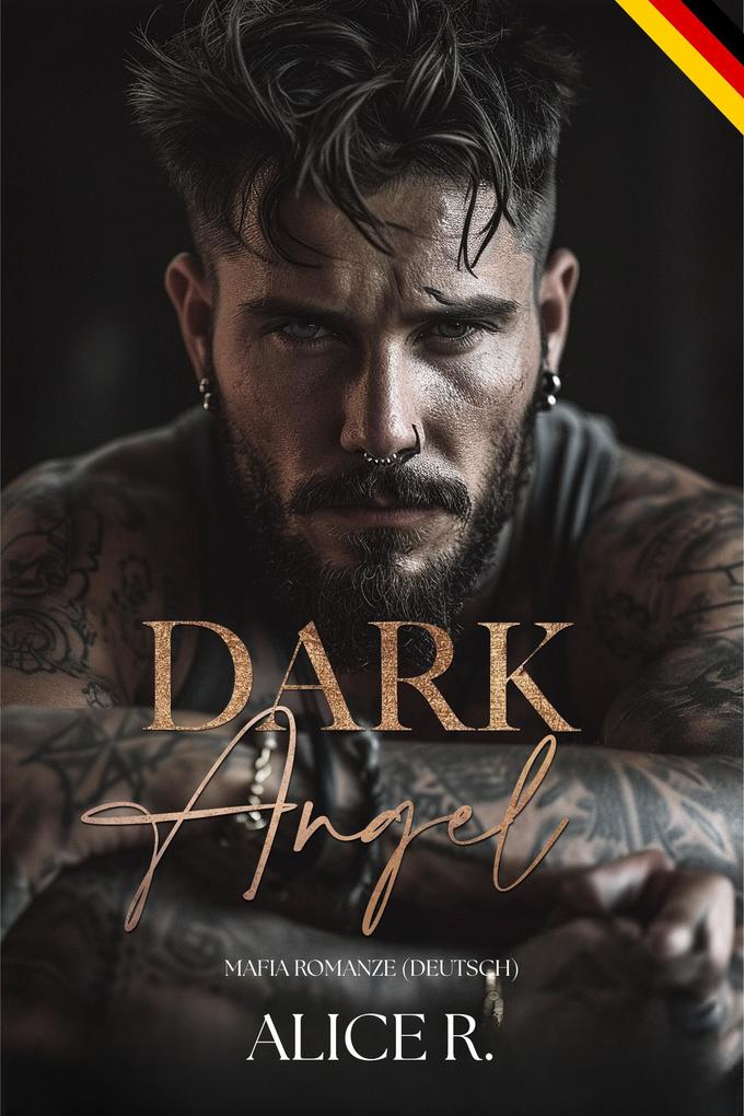 Produktbild: Dark Angel: Mafia Romanze (Deutsch) | Alice R. Deutsch