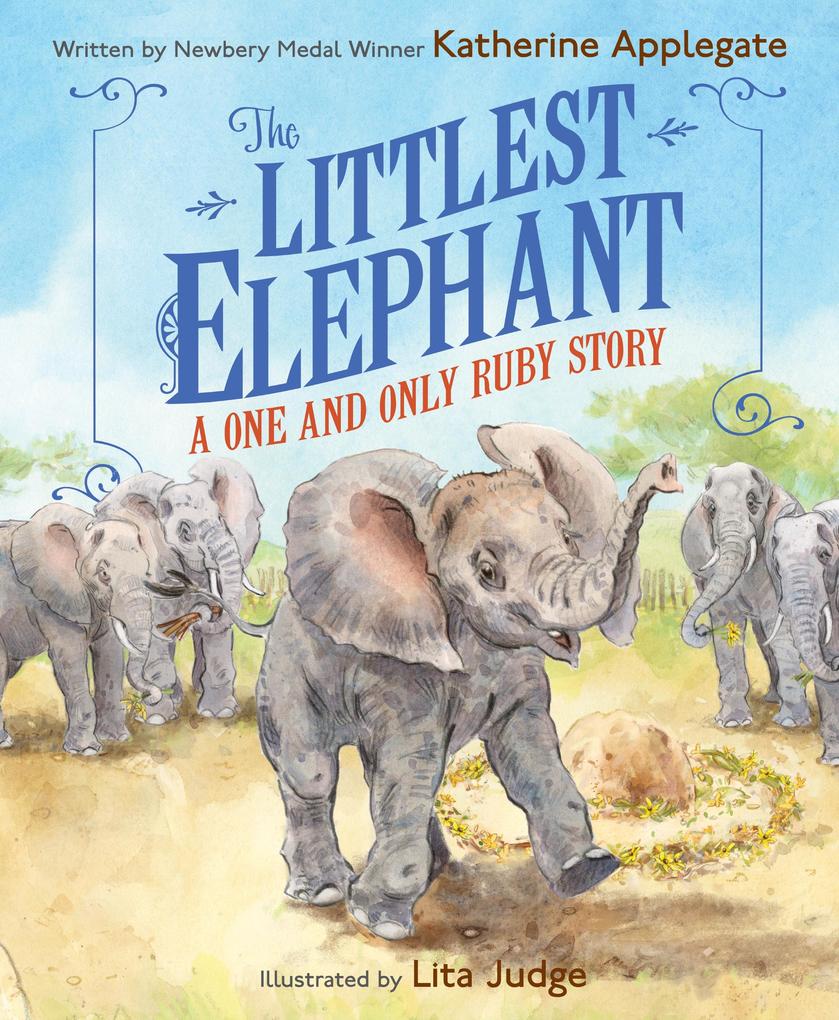 Produktbild: The Littlest Elephant | Katherine Applegate
