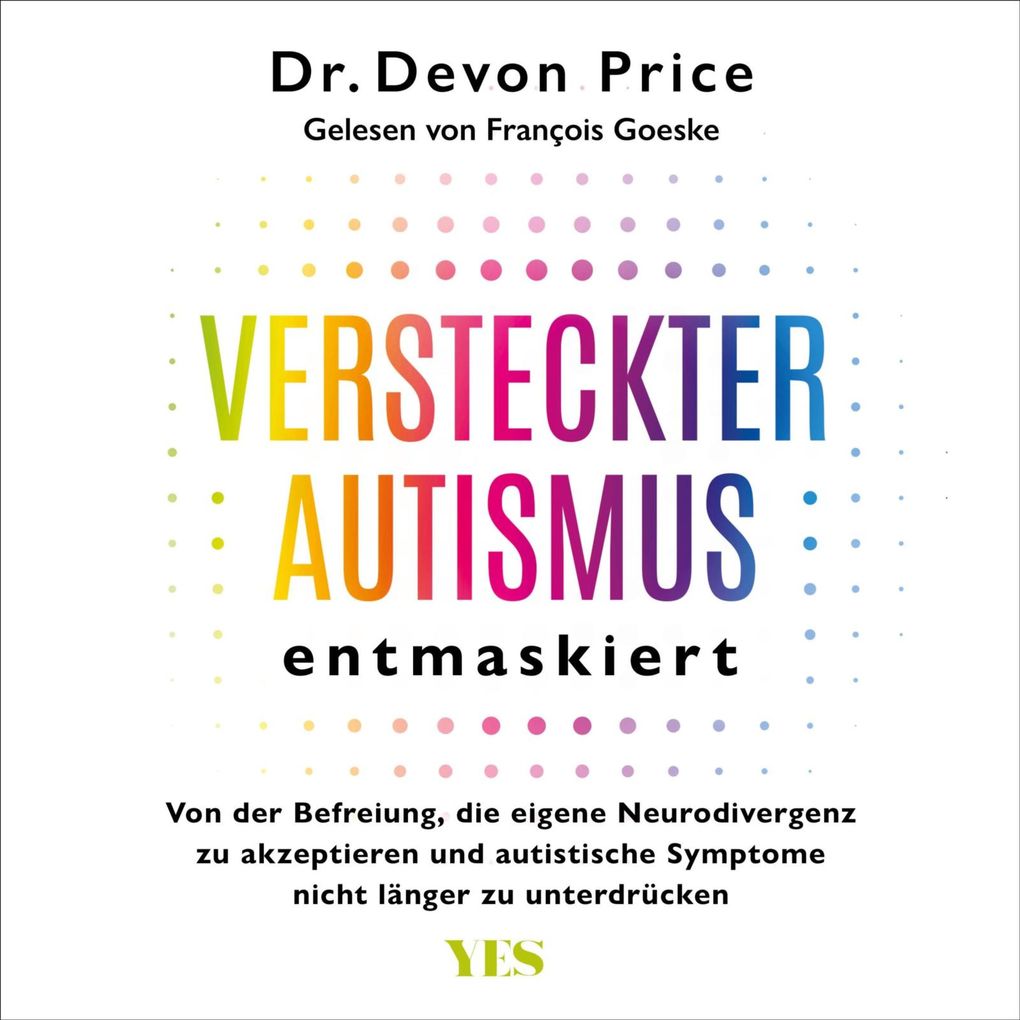 Produktbild: Versteckter Autismus entmaskiert | Devon Price