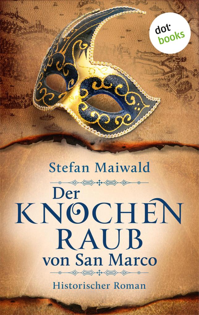 Produktbild: Der Knochenraub von San Marco | Stefan Maiwald