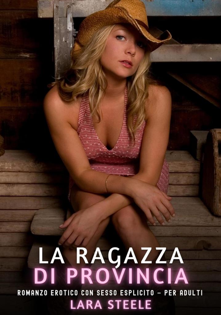 Produktbild: La Ragazza di Provincia | Lara Steele