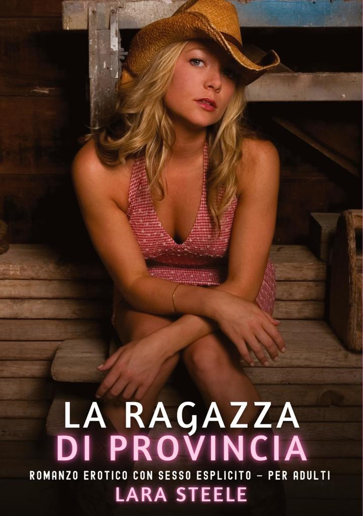 Produktbild: La Ragazza di Provincia | Lara Steele
