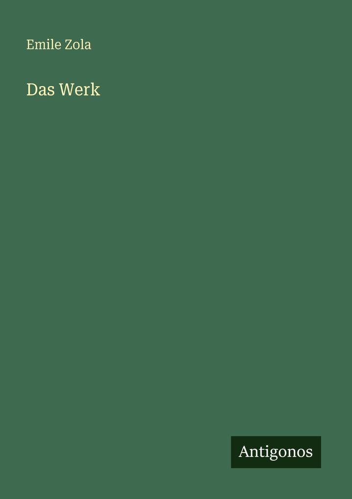 Produktbild: Das Werk | Emile Zola