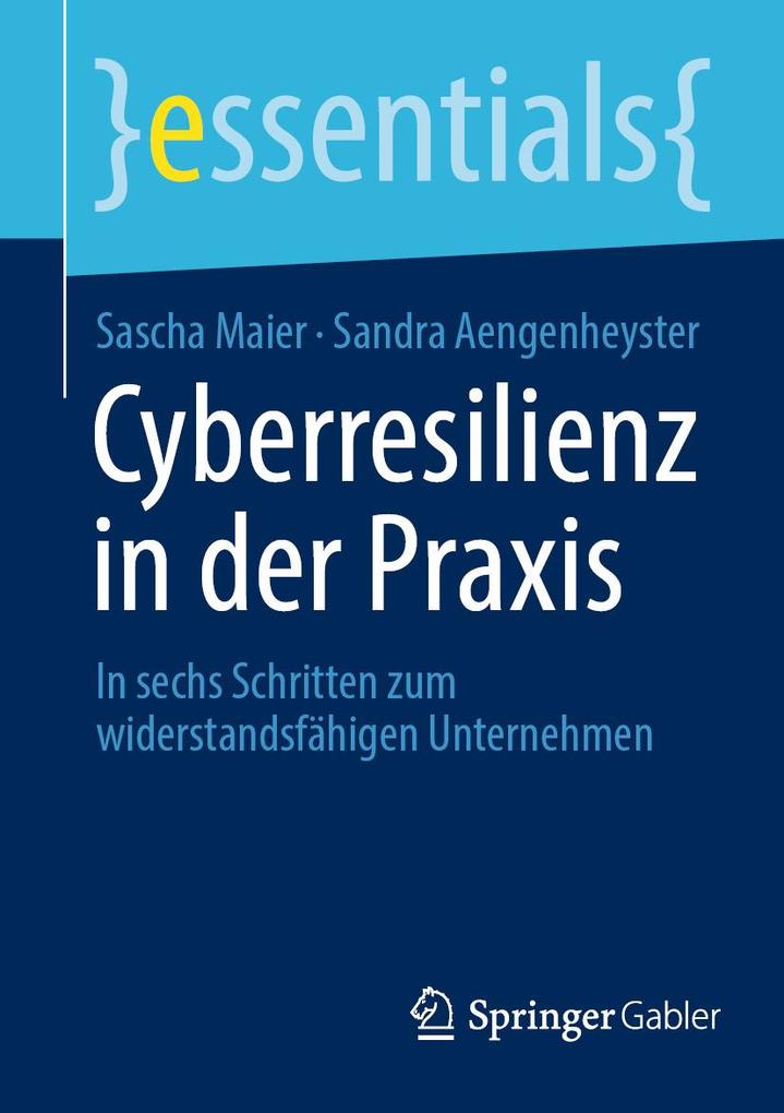 Produktbild: Cyberresilienz in der Praxis | Sascha Maier, Sandra Aengenheyster