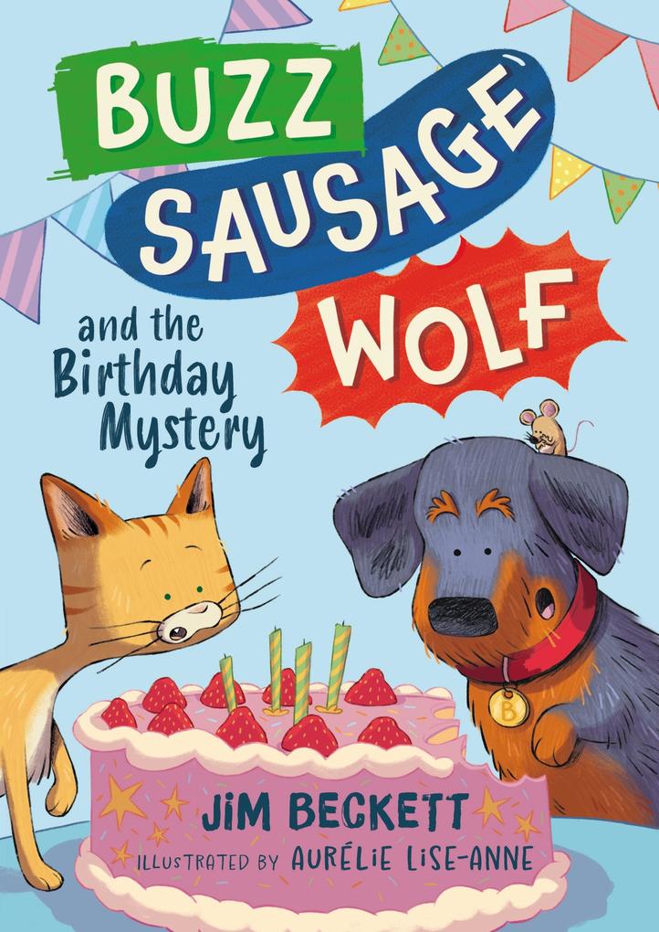 Produktbild: Buzz Sausage Wolf and the Birthday Mystery | Jim Beckett