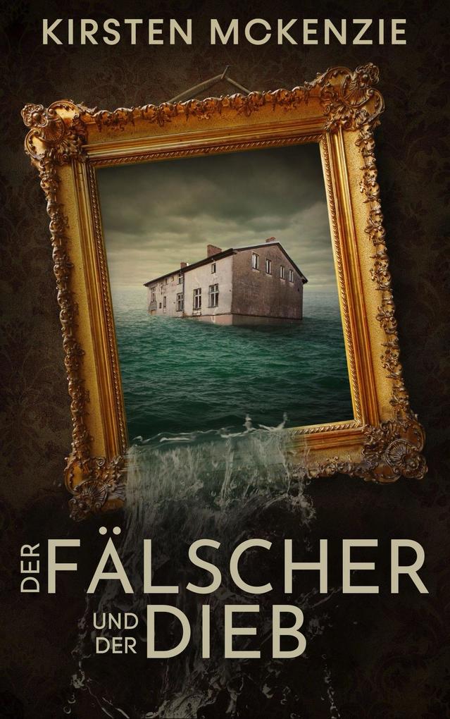 Produktbild: Der Fälscher und der Dieb | Kirsten Mckenzie