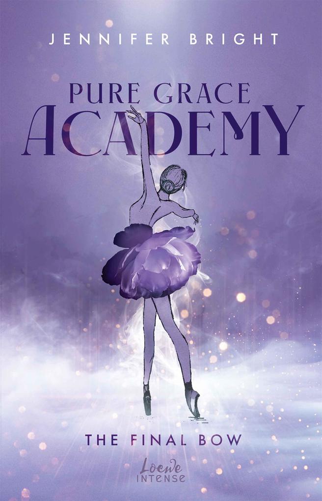 Produktbild: The Final Bow (Pure Grace Academy 1) | Jennifer Bright