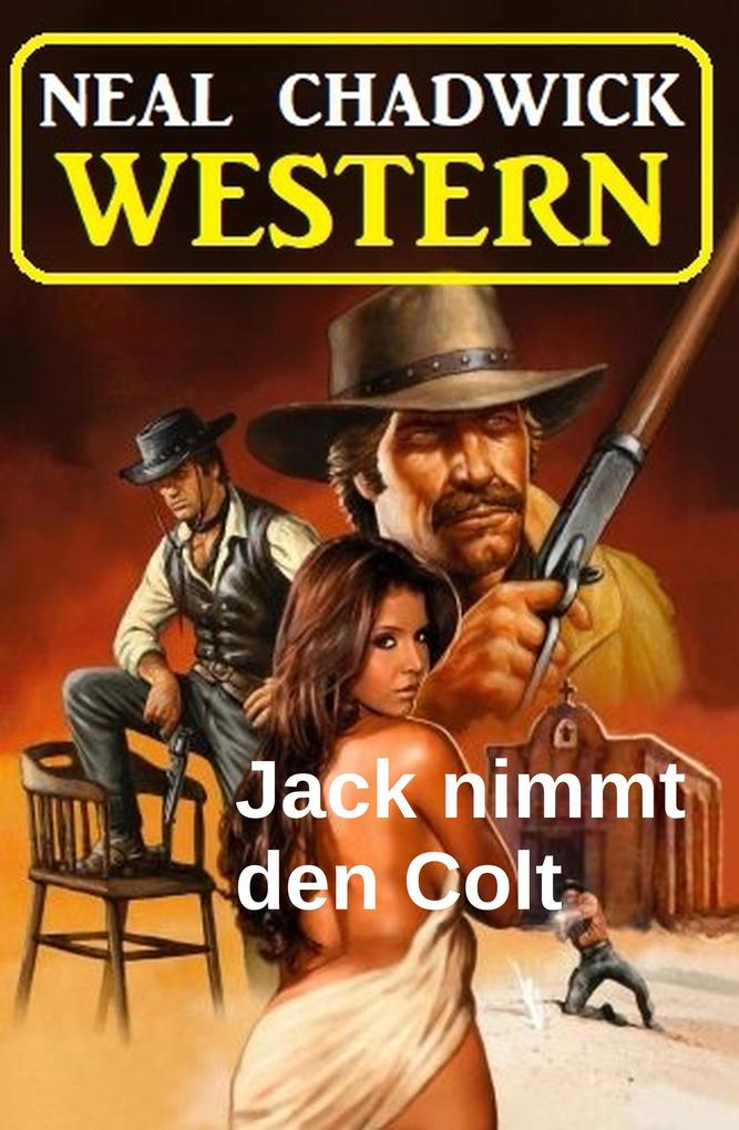 Produktbild: Jack nimmt den Colt: Western | Neal Chadwick