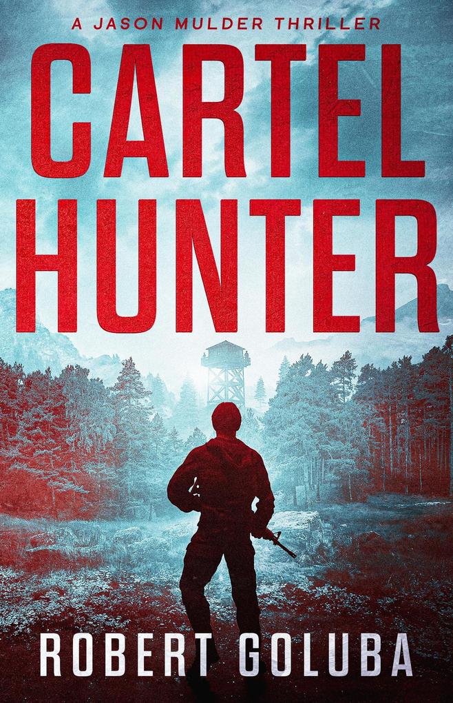 Produktbild: Cartel Hunter | Robert Goluba