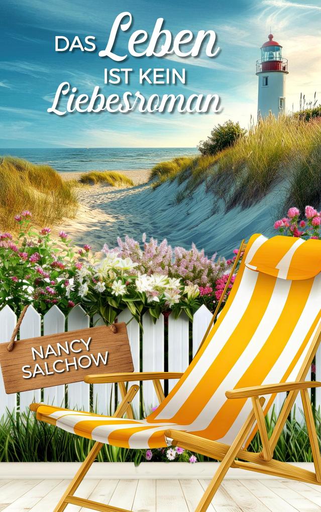 Produktbild: Das Leben ist kein Liebesroman | Nancy Salchow