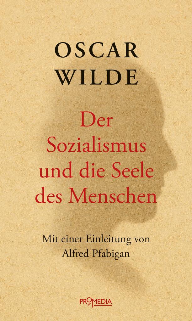Produktbild: Der Sozialismus und die Seele des Menschen | Oscar Wilde