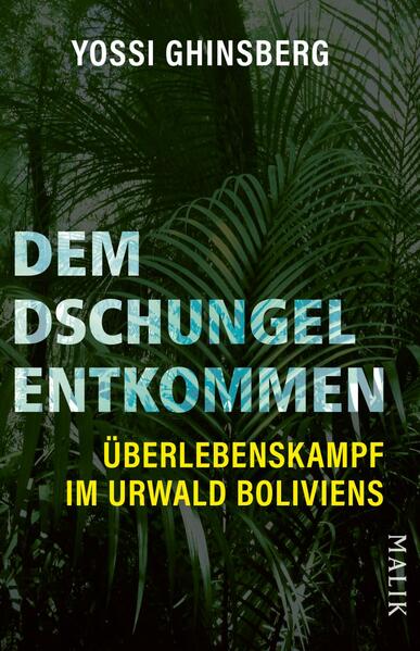 Produktbild: Dem Dschungel entkommen | Yossi Ghinsberg