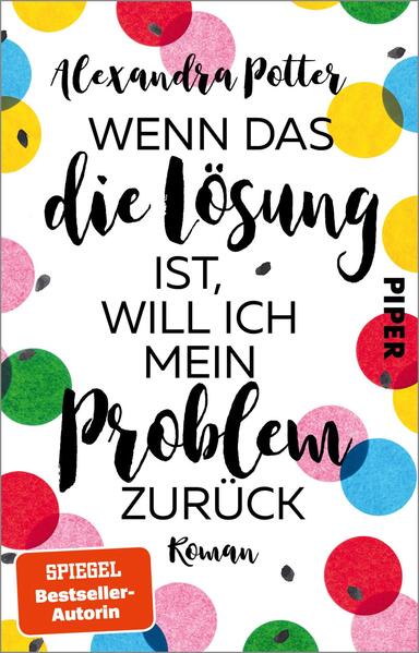 Produktbild: Wenn das die Lösung ist, will ich mein Problem zurück | Alexandra Potter
