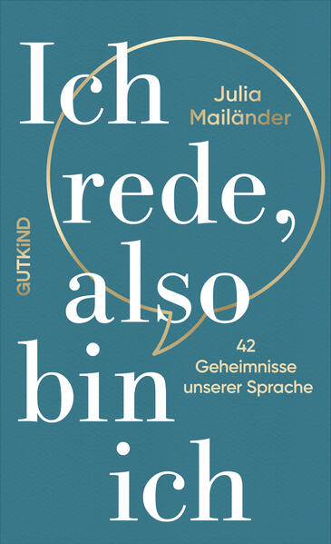 Produktbild: Ich rede, also bin ich | Julia Mailänder