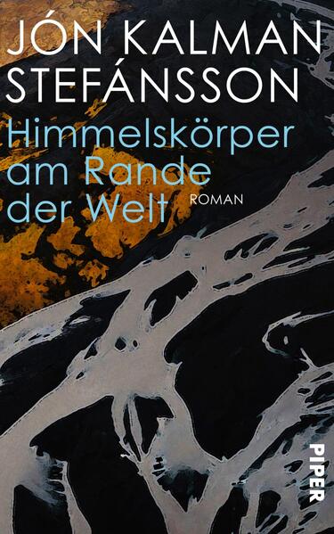Produktbild: Himmelskörper am Rande der Welt | Jón Kalman Stefánsson