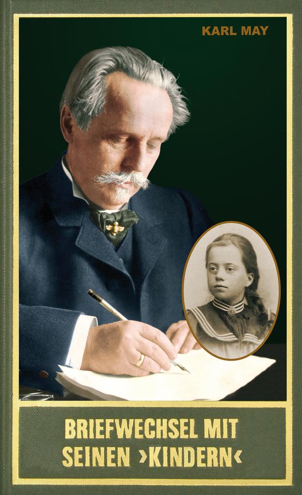 Produktbild: Briefwechsel mit seinen Kindern. Erster Band 1896-1909 | Karl May
