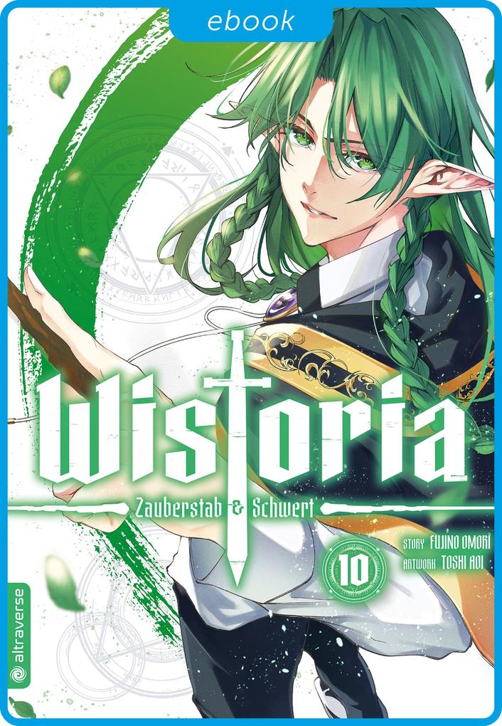 Produktbild: Wistoria - Zauberstab & Schwert 10 | Fujino Oomori, Toshi Aoi